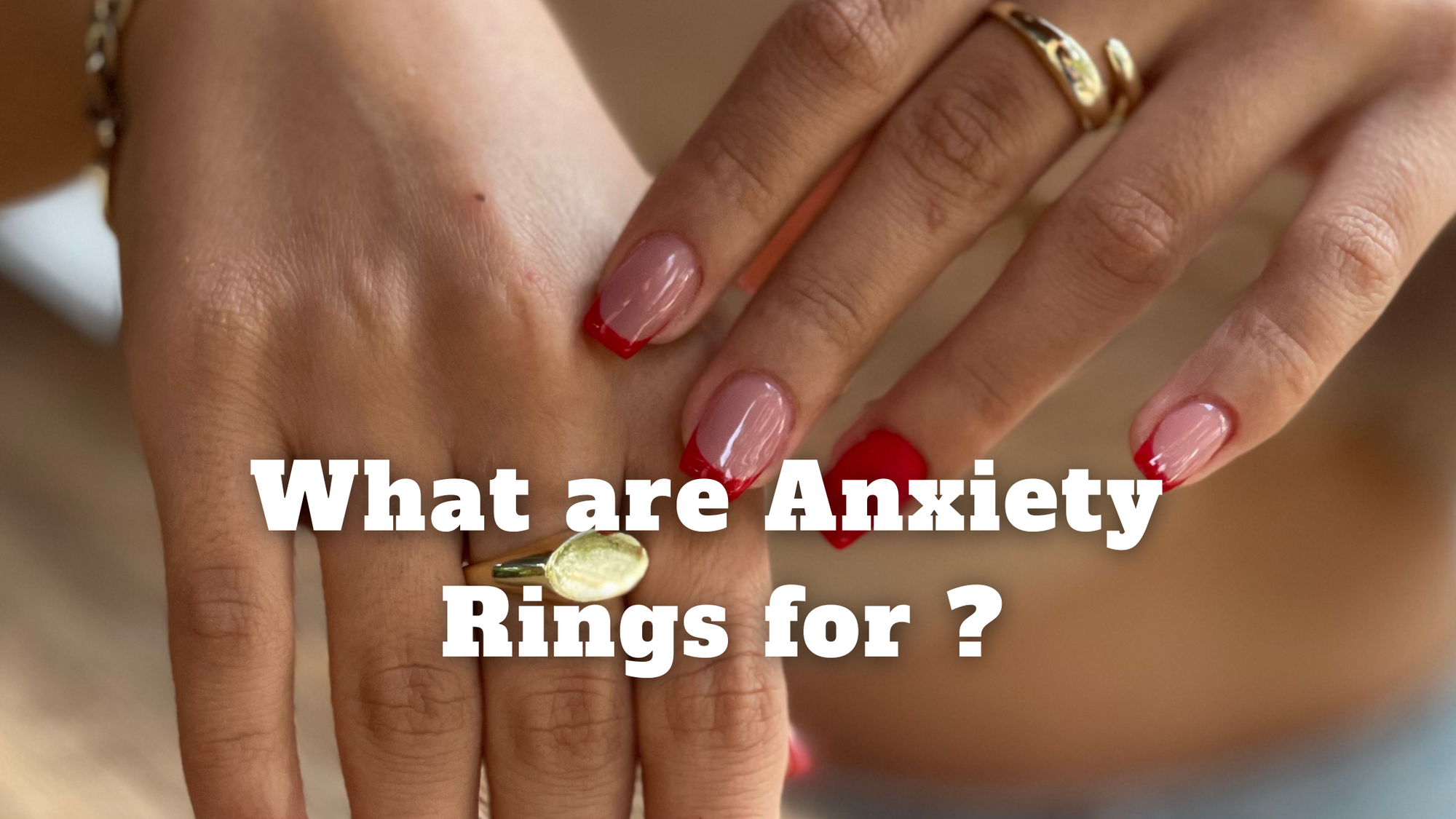 What are Anxiety  Rings for ?